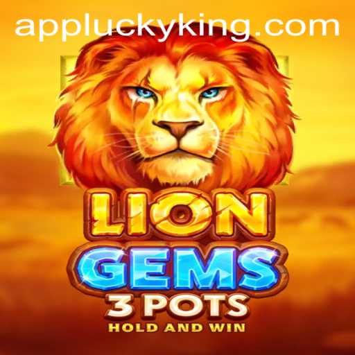 Embark on an Epic Adventure with LionGems3pots: Discover the LUCKY KING